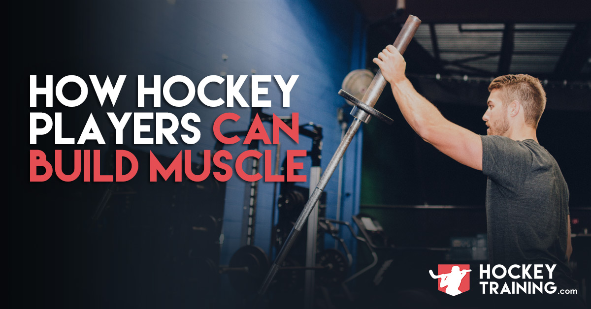 Build Muscle For Hockey