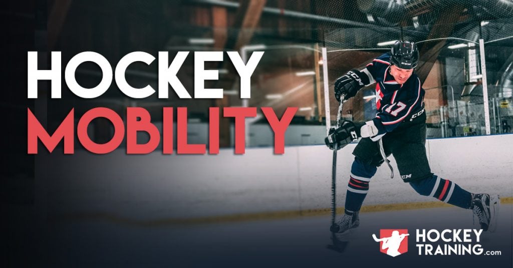 Hockey Mobility Training Guide - Mobility Exercises For Hockey Players