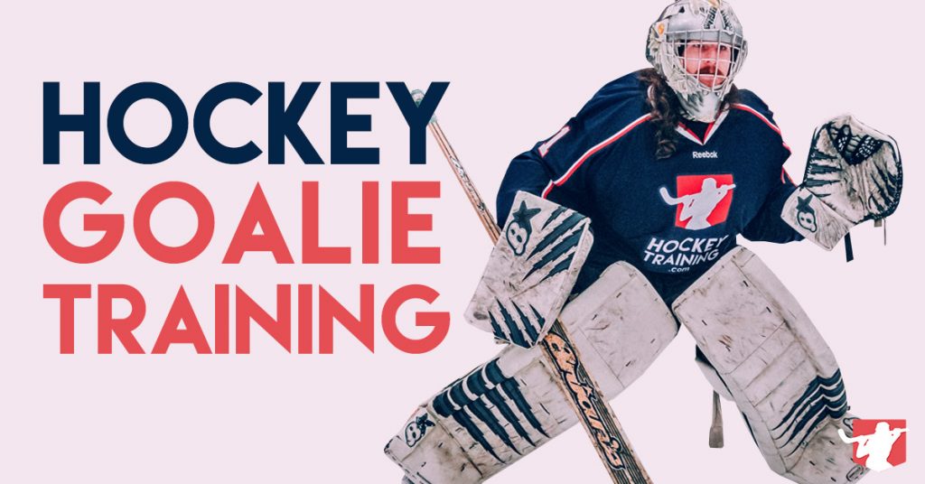 Hockey Goalie Training How Goalies Should Train