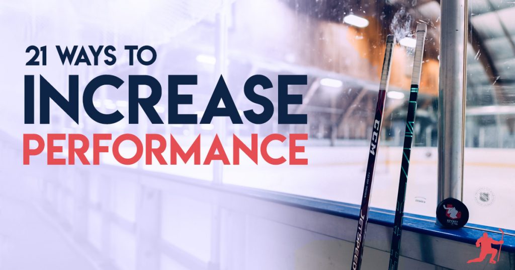 21 Proven Ways To Increase Your Hockey Performance