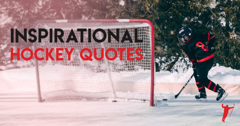 5 Best Hockey Motivational Quotes - My Favorite Inspirational Quotes